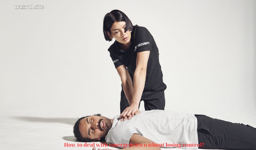 How to deal with emergencies without losing control?