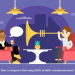 How to improve listening skills in daily communication?