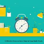 5 Effective Ways to Save Time in Your Daily Work